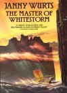 The Master of Whitestorm - Janny Wurts