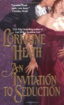 An Invitation To Seduction - Lorraine Heath