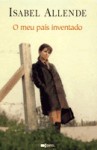 O Meu País Inventado - Isabel Allende