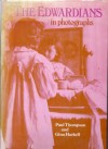 Edwardians in Photographs - Paul Thompson, Gina Harkell