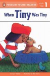 When Tiny Was Tiny (Puffin Easy-To-Read: Level 1) - Cari Meister, Rich Davis