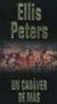 Un Cadaver de Mas - Mitos Bolsillo (Spanish Edition) - Ellis Peters