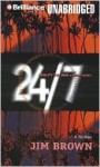 24/7: Reality TV. with a Killer Twist.. - Jim Brown, Aaron Fryc