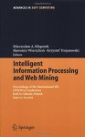 Intelligent Information Processing And Web Mining: Proceedings Of The International Iis: Iipwm´05 Conference Held In Gdansk, Poland, June 13 16, 2005 (Advances In Soft Computing) - Mieczyslaw A. Klopotek