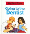 Going To The Dentist - Kate Petty, Lisa Kopper