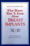 What Women Want to Know about Breast Implants - John Bostwick