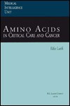 Amino Acids in Critical Care and Cancer - Rifat Latifi