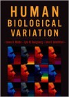 Human Biological Variation - James H. Mielke, John H. Relethford