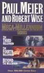 Mega Millennium Series: Third, Fourth & Beyond - Paul D. Meier