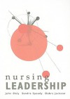 Nursing Leadership - John Daly, Debra Jackson