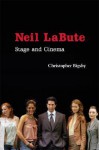 Neil Labute: Stage and Cinema - Christopher Bigsby