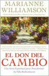 El don del cambio - Marianne Williamson