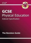 Physical Education: GCSE: Edexcel Specification: The Revision Guide - Richard Parsons