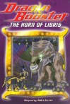 Dragon Booster Chapter Book: The Horn of Libris - Book #7 - James Gelsey