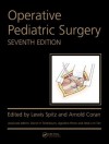 Operative Pediatric Surgery, Seventh Edition - Lewis Spitz, Arnold Coran