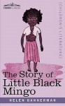 The Story of Little Black Mingo - Helen Bannerman