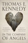 In the Company of Angels - Thomas E. Kennedy