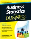 Business Statistics for Dummies - Alan Anderson