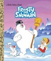 Frosty the Snowman (Frosty the Snowman) - Diane Muldrow, Golden Books