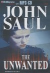 The Unwanted - John Saul, Joyce Bean