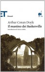 Il mastino dei Baskerville - Arthur Conan Doyle