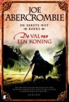 De val van een koning (De eerste wet #3) - Joe Abercrombie, Lia Belt