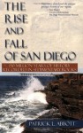 Rise and Fall of San Diego: 150 Million Years of History Recorded in Sedimentary Rocks - Patrick L. Abbott