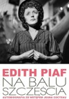 Na balu szczęścia - Edith Piaf