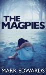 The Magpies - Mark Edwards