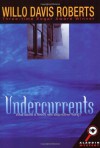 Undercurrents - Willo Davis Roberts