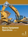 Heavy Equipment Operations Level One Trainee Guide - National Center for Construction Educati