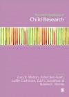 The Sage Handbook of Child Research - Gary B. Melton, Asher Ben-Arieh, Judith Cashmore, Gail S Goodman, Natalie K Worley