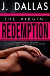 The Virgin: Redemption - J. Dallas