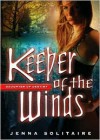 Keeper of the Winds - Jenna Solitaire
