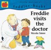 Freddie Visits the Doctor - Nicola Smee