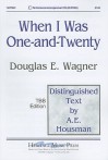 When I Was One-And-Twenty: TBB Edition - Douglas E. Wagner, A.E. Housman