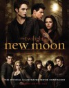 New Moon: The Official Illustrated Movie Companion (The Twilight Saga) - Mark Cotta Vaz