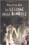 La legione delle bambole - Philip Le Roy, Marinella Magrì