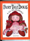 Easy-To-Make Fairy Tale Dolls & All the Trimmings (Easy-to-Make Craft Series) - Jodie Davis, Glenn Moody