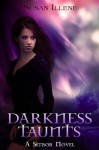 Darkness Taunts - Susan Illene