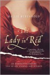 The Lady in Red: An Eighteenth-Century Tale of Sex, Scandal, and Divorce - Hallie Rubenhold