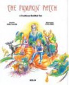 Pumpkin Patch: A Traditional Buddhist Tale - Sybil Taylor