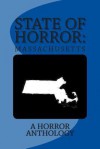 State of Horror: Massachusetts - Keith Gouveia, Timothy Mudie, Sharon M White