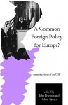 A Common Foreign Policy for Europe? - John Peterson, Helene Sjursen