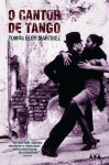 O Cantor de Tango - Tomás Eloy Martínez