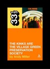 The Kinks are the Village Green Preservation Society - Andy Miller