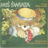 Miś świata - Jerzy Dąbrowski