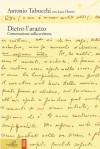 Dietro l'arazzo: conversazione sulla scrittura - Antonio Tabucchi, Luca Cherici, Paolo Di Paolo