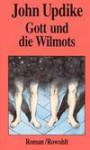 Gott und die Wilmots. - John Updike