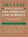 ABA/LSAC Official Guide to ABA-Approved Law Schools - Law School Admission Council, The American Bar Association